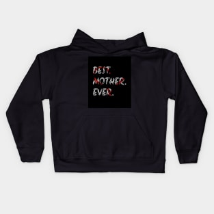 Best mother ever, word art, text design with red heart inside, all black Kids Hoodie